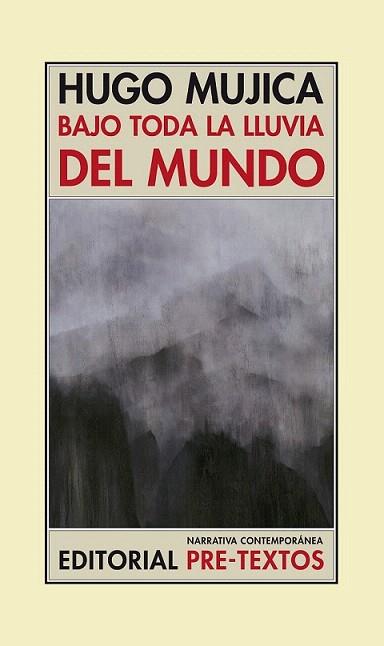 BAJO TODA LA LLUVIA DEL MUNDO | 9788492913381 | MUJICA HUGO | Llibres Parcir | Llibreria Parcir | Llibreria online de Manresa | Comprar llibres en català i castellà online