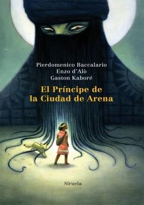 EL PRICIPE DE LA CIUDAD DE ARENA | 9788498415131 | PIERDOMENICO BACCALARIO ENZO D ALO GASTON KABORE | Llibres Parcir | Llibreria Parcir | Llibreria online de Manresa | Comprar llibres en català i castellà online