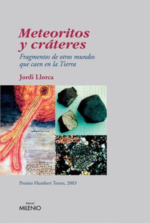 METEORITOS Y CRATERES | 9788497431248 | LLORCA | Llibres Parcir | Llibreria Parcir | Llibreria online de Manresa | Comprar llibres en català i castellà online