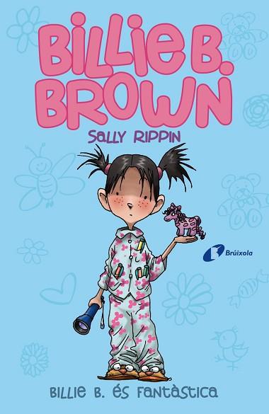 BILLIE B. BROWN, 2. BILLIE B. ÉS FANTÀSTICA | 9788499069166 | RIPPIN, SALLY | Llibres Parcir | Llibreria Parcir | Llibreria online de Manresa | Comprar llibres en català i castellà online