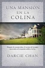 UNA MANSION EN LA COLINA | 9788415420347 | CHAN,DARCIE | Llibres Parcir | Llibreria Parcir | Llibreria online de Manresa | Comprar llibres en català i castellà online