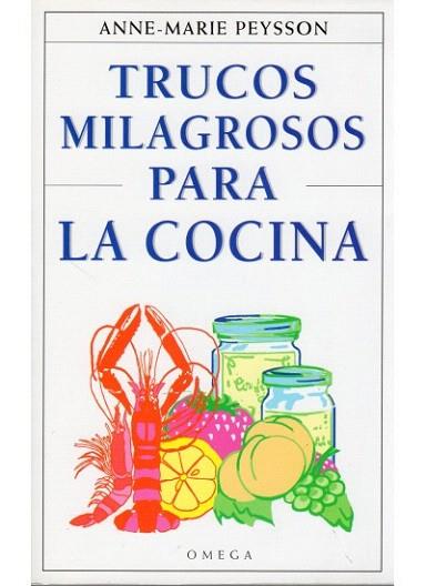 TRUCOS MILAGROSOS PARA LA COCINA | 9788428211499 | PEYSSON | Llibres Parcir | Librería Parcir | Librería online de Manresa | Comprar libros en catalán y castellano online