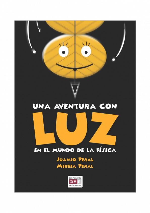 UNA  AVENTURA DE LUZ | 9788431556525 | PERAL J Y M | Llibres Parcir | Llibreria Parcir | Llibreria online de Manresa | Comprar llibres en català i castellà online