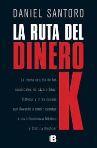 LA RUTA DEL DINERO K | 9788466659710 | SANTORO, DANIEL | Llibres Parcir | Llibreria Parcir | Llibreria online de Manresa | Comprar llibres en català i castellà online