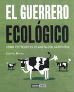 EL GUERRERO ECOLOGICO como proteger el planeta con sabiduri | 9788475566535 | DOMINIC MUREN | Llibres Parcir | Llibreria Parcir | Llibreria online de Manresa | Comprar llibres en català i castellà online