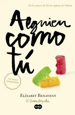 ALGUIEN COMO TÚ (MI ELECCION 2) | 9788483657621 | BENAVENT,ELISABET | Llibres Parcir | Llibreria Parcir | Llibreria online de Manresa | Comprar llibres en català i castellà online