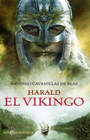 HARALD EL VIKINGO | 9788497345545 | CAVANILLAS DE BLAS ANTONIO | Llibres Parcir | Llibreria Parcir | Llibreria online de Manresa | Comprar llibres en català i castellà online