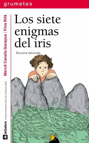 LOS SIETE ENIGMAS DEL IRIS | 9788424600266 | CANELA I GARAYOA, MERCÈ | Llibres Parcir | Llibreria Parcir | Llibreria online de Manresa | Comprar llibres en català i castellà online