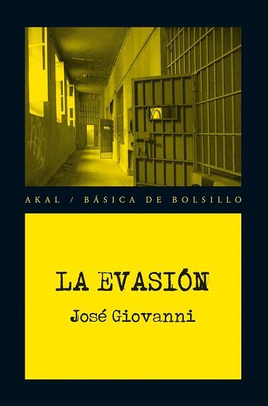 LA EVASIÓN | 9788446037446 | GIOVANNI, JOSÉ | Llibres Parcir | Llibreria Parcir | Llibreria online de Manresa | Comprar llibres en català i castellà online