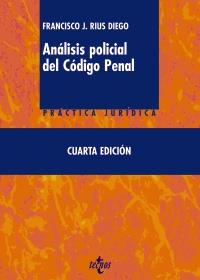 ANALISIS POLICIAL DEL CODIGO PENAL practica juridica | 9788430953929 | FRANCISCO J RIUS DIEGO | Llibres Parcir | Llibreria Parcir | Llibreria online de Manresa | Comprar llibres en català i castellà online