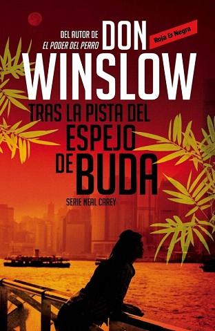 TRAS LA PISTA DEL ESPEJO DE BUDA (INVESTIGADOR PRIVADO NEAL CAREY, 2) | 9788439726784 | WINSLOW,DON | Llibres Parcir | Llibreria Parcir | Llibreria online de Manresa | Comprar llibres en català i castellà online