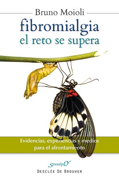 FIBROMIALGIA, EL RETO SE SUPERA | 9788433026620 | MOIOLI MONTENEGRO, BRUNO | Llibres Parcir | Librería Parcir | Librería online de Manresa | Comprar libros en catalán y castellano online