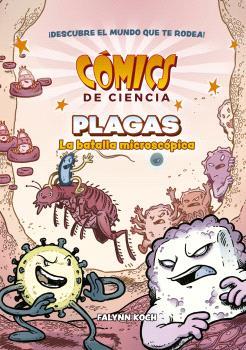 COMICS DE CIENCIA. PLAGAS. LA BATALLA MICROSCÓPICA | 9788467957198 | KOCH, FALYNN | Llibres Parcir | Llibreria Parcir | Llibreria online de Manresa | Comprar llibres en català i castellà online