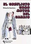 EL CONFLICTO COMO MOTOR DEL CAMBIO | 9788480046640 | LARRIERA EDUARDO | Llibres Parcir | Llibreria Parcir | Llibreria online de Manresa | Comprar llibres en català i castellà online