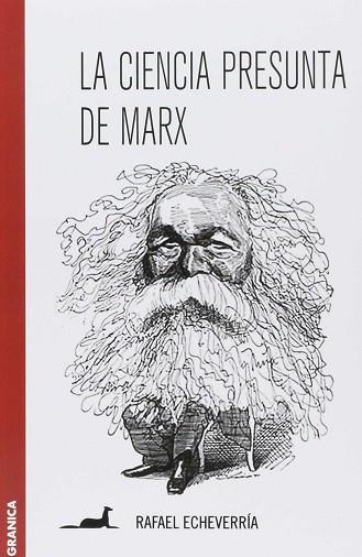 LA CIENCIA PRESUNTA DE MARX | 9789506417550 | ECHEVARRÍA RAFAEL | Llibres Parcir | Llibreria Parcir | Llibreria online de Manresa | Comprar llibres en català i castellà online