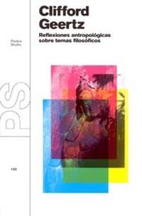 REFLEXIONES ANTROPOLOGICAS SOBRE TEMAS FILOSOFICOS | 9788449311741 | GEERTZ | Llibres Parcir | Llibreria Parcir | Llibreria online de Manresa | Comprar llibres en català i castellà online