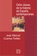 OCHO CLAVES DE LA HISTORA DE ESPANA CONTEMPORANEA | 9788474907025 | CUENCA JOSE MANUEL | Llibres Parcir | Llibreria Parcir | Llibreria online de Manresa | Comprar llibres en català i castellà online