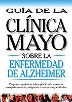 GUIA CLINICA MAYO SOBRE LA ENFERMEDAD DEL ALZHEIMER | 9789706555854 | Llibres Parcir | Llibreria Parcir | Llibreria online de Manresa | Comprar llibres en català i castellà online