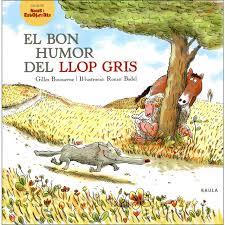 EL BON HUMOR DEL LLOP GRIS ( PERSONATGES LLOPS ) | 9788447932634 | BIZOUERNE, GILLES | Llibres Parcir | Llibreria Parcir | Llibreria online de Manresa | Comprar llibres en català i castellà online