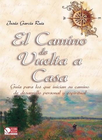 CAMINO DE VUELTA A CASA, EL | 9788499171579 | García Ruiz, Jasús | Llibres Parcir | Llibreria Parcir | Llibreria online de Manresa | Comprar llibres en català i castellà online