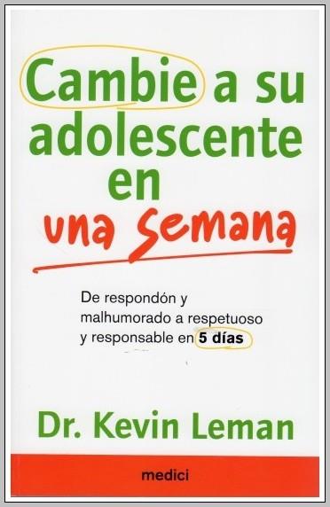 Cambie a su adolescente en una semana | 9788497991193 | Leman, Kevin | Llibres Parcir | Llibreria Parcir | Llibreria online de Manresa | Comprar llibres en català i castellà online