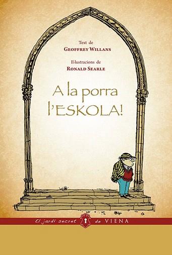 A LA PORRA L'ESKOLA! | 9788483307809 | WILLANS, GEOFFREY | Llibres Parcir | Llibreria Parcir | Llibreria online de Manresa | Comprar llibres en català i castellà online