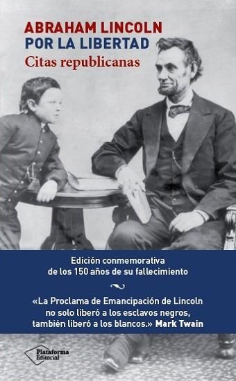 ABRAHAM LINCOLN. POR LA LIBERTAD | 9788416256976 | LINCOLN, ABRAHAM | Llibres Parcir | Llibreria Parcir | Llibreria online de Manresa | Comprar llibres en català i castellà online