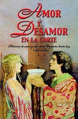 AMOR Y DESAMOR EN LA CORTE | 9788466203241 | Llibres Parcir | Llibreria Parcir | Llibreria online de Manresa | Comprar llibres en català i castellà online