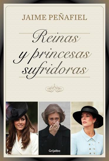 REINAS Y PRINCESAS SUFRIDORAS | 9788416220007 | PEÑAFIEL,JAIME | Llibres Parcir | Llibreria Parcir | Llibreria online de Manresa | Comprar llibres en català i castellà online