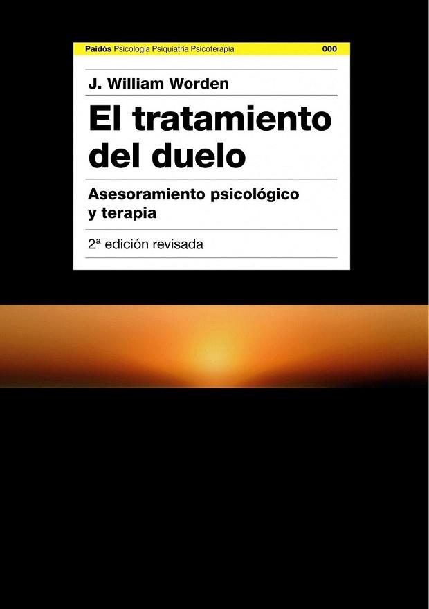 EL TRATAMIENTO DEL DUELO asesoramiento psicologico y terapi | 9788449324017 | J WILLIAM WORDEN | Llibres Parcir | Llibreria Parcir | Llibreria online de Manresa | Comprar llibres en català i castellà online