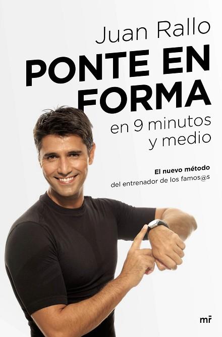 PONTE EN FORMA EN 9 MINUTOS Y MEDIO | 9788427042452 | JUAN RALLO | Llibres Parcir | Llibreria Parcir | Llibreria online de Manresa | Comprar llibres en català i castellà online