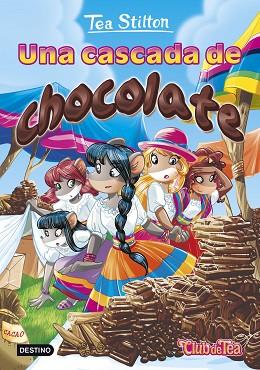 UNA CASCADA DE CHOCOLATE | 9788408152583 | TEA STILTON | Llibres Parcir | Llibreria Parcir | Llibreria online de Manresa | Comprar llibres en català i castellà online