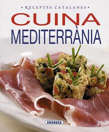 CUINA MEDITERRANIA RECEPTES CATALANES | 9788467713459 | SUSAETA, EQUIPO | Llibres Parcir | Llibreria Parcir | Llibreria online de Manresa | Comprar llibres en català i castellà online