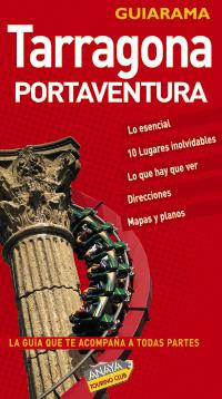 GUIARAMA TARRAGONA PORTAVENTURA | 9788497766463 | Novelty, Francisco | Llibres Parcir | Librería Parcir | Librería online de Manresa | Comprar libros en catalán y castellano online