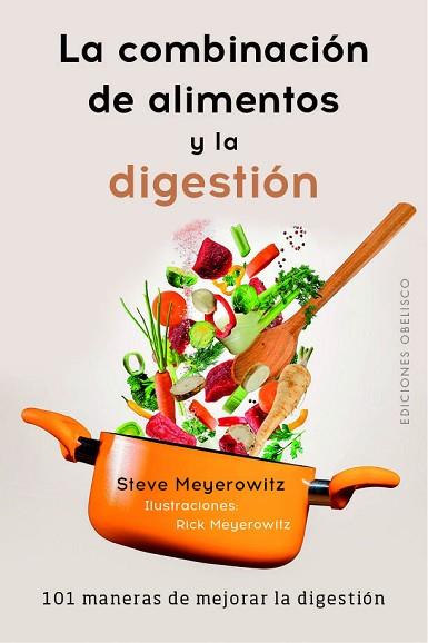 LA COMBINACIÓN DE LOS ALIMENTOS Y LA DIGESTIÓN | 9788491113539 | MEYEROWITZ, STEVE | Llibres Parcir | Llibreria Parcir | Llibreria online de Manresa | Comprar llibres en català i castellà online