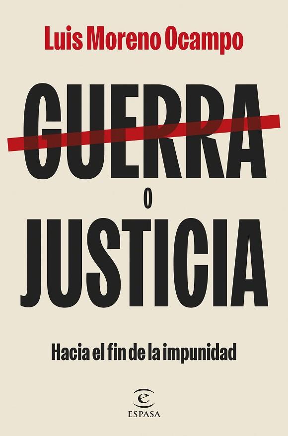 GUERRA O JUSTICIA | 9788467074536 | OCAMPO, LUIS MORENO | Llibres Parcir | Librería Parcir | Librería online de Manresa | Comprar libros en catalán y castellano online