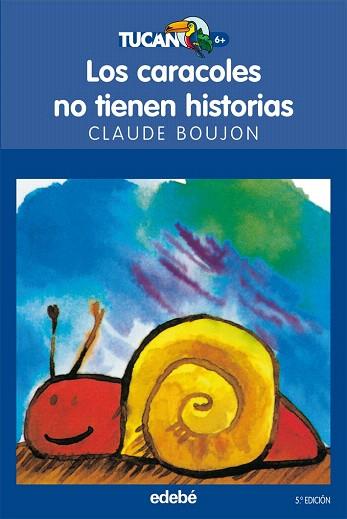 LOS CARACOLES NO TIENEN HISTORIAS | 9788423675364 | CLAUDE BOUJON | Llibres Parcir | Llibreria Parcir | Llibreria online de Manresa | Comprar llibres en català i castellà online