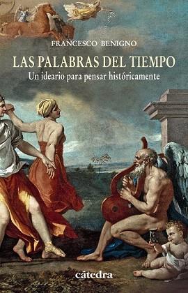 LAS PALABRAS DEL TIEMPO | 9788437631424 | BENIGNO, FRANCESCO | Llibres Parcir | Llibreria Parcir | Llibreria online de Manresa | Comprar llibres en català i castellà online