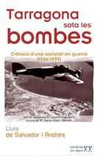 TARRAGONA SOTA LES BOMBES | 9788497911450 | DE SALVADOR I ANDRES LLUIS | Llibres Parcir | Llibreria Parcir | Llibreria online de Manresa | Comprar llibres en català i castellà online