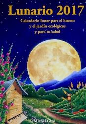 LUNARIO 2017 | 9788494135552 | GROS, MICHEL | Llibres Parcir | Llibreria Parcir | Llibreria online de Manresa | Comprar llibres en català i castellà online