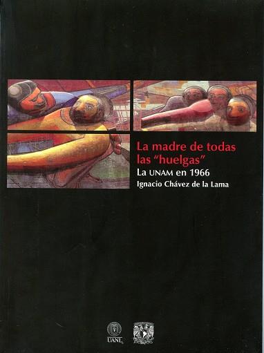 MADRE DE TODAS LAS HUELGAS. LA UNAM EN 1966 | PODI78003 | CHÁVEZ DE LA LAMA  IGNACIO | Llibres Parcir | Llibreria Parcir | Llibreria online de Manresa | Comprar llibres en català i castellà online