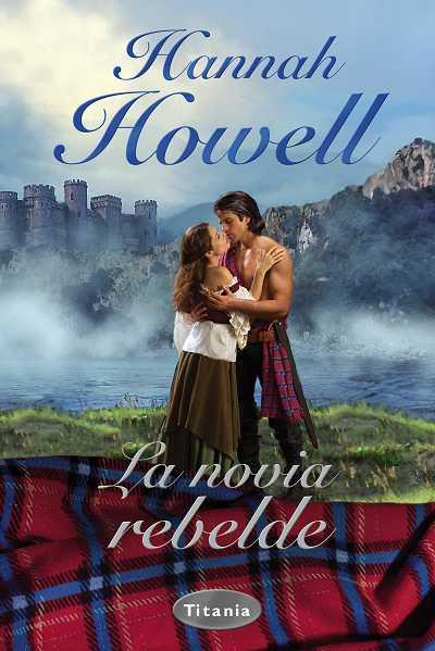 LA NOVIA REBELDE | 9788496711860 | HANNAH HOWELL | Llibres Parcir | Llibreria Parcir | Llibreria online de Manresa | Comprar llibres en català i castellà online