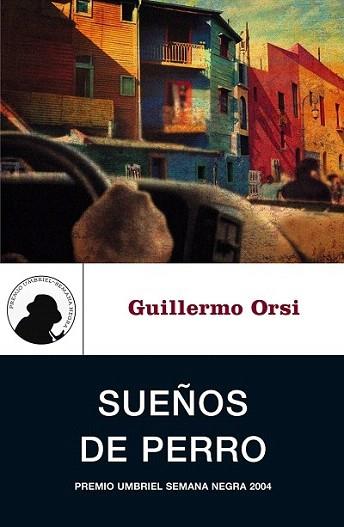 SUENOS DE PERRO | 9788495618740 | ORSI GUILLERMO | Llibres Parcir | Llibreria Parcir | Llibreria online de Manresa | Comprar llibres en català i castellà online