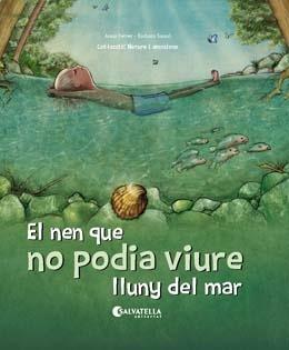 EL NEN QUE NO PODIA VIURE LLUNY DEL MAR | 9788417841256 | FERRER CLAVERIA, ANNA | Llibres Parcir | Llibreria Parcir | Llibreria online de Manresa | Comprar llibres en català i castellà online