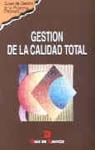 GESTION CALIDAD TOTAL | 9788479782443 | Llibres Parcir | Llibreria Parcir | Llibreria online de Manresa | Comprar llibres en català i castellà online