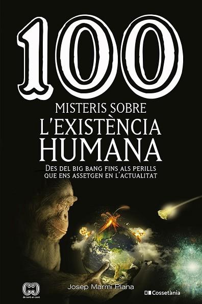 100 MISTERIS SOBRE L'EXISTÈNCIA HUMANA | 9788413560977 | MARMI PLANA, JOSEP | Llibres Parcir | Llibreria Parcir | Llibreria online de Manresa | Comprar llibres en català i castellà online