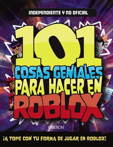 101 COSAS GENIALES PARA HACER EN ROBLOX | 9788441545816 | PETTMAN, KEVIN | Llibres Parcir | Llibreria Parcir | Llibreria online de Manresa | Comprar llibres en català i castellà online