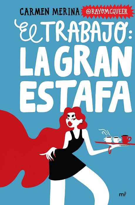 EL TRABAJO: LA GRAN ESTAFA | 9788427053410 | MERINA, CARMEN | Llibres Parcir | Llibreria Parcir | Llibreria online de Manresa | Comprar llibres en català i castellà online