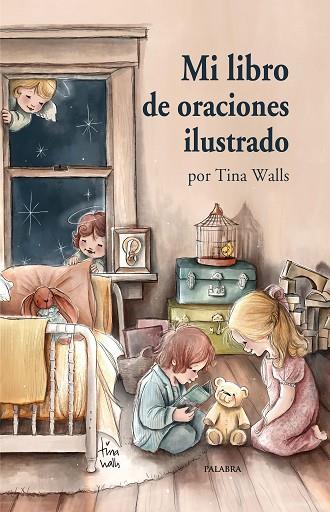 MI LIBRO DE ORACIONES ILUSTRADO | 9788413683072 | TINA WALLS | Llibres Parcir | Llibreria Parcir | Llibreria online de Manresa | Comprar llibres en català i castellà online