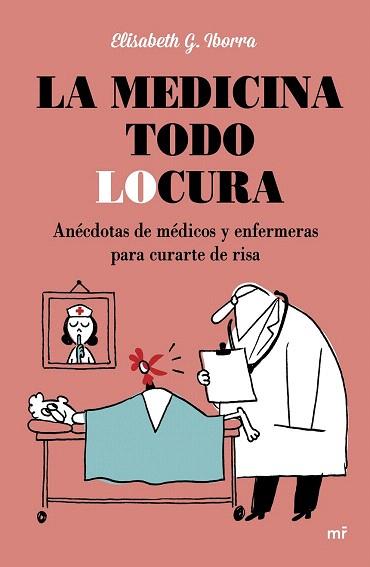 LA MEDICINA TODO LOCURA | 9788427042254 | ELISABETH G. IBORRA | Llibres Parcir | Llibreria Parcir | Llibreria online de Manresa | Comprar llibres en català i castellà online